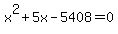 x%5E2%2B5x-5408=0