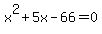 x%5E2%2B5x-66=0