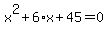 x%5E2%2B6%2Ax%2B45=0