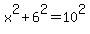 x%5E2%2B6%5E2=10%5E2
