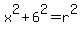 x%5E2%2B6%5E2=r%5E2