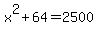 x%5E2%2B64=2500