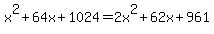 x%5E2%2B64x%2B1024=2x%5E2%2B62x%2B961