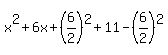x%5E2%2B6x%2B%286%2F2%29%5E2%2B11-%286%2F2%29%5E2