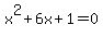 x%5E2%2B6x%2B1=0