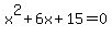 x%5E2%2B6x%2B15=0