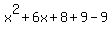 x%5E2%2B6x%2B8%2B9-9