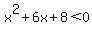 x%5E2%2B6x%2B8%3C0