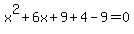 x%5E2%2B6x%2B9%2B4-9=0