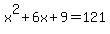 x%5E2%2B6x%2B9=121