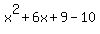 x%5E2%2B6x%2B9-10