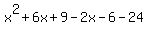 x%5E2%2B6x%2B9-2x-6-24