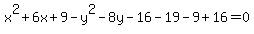x%5E2%2B6x%2B9-y%5E2-8y-16-19-9%2B16=0