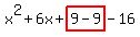 x%5E2%2B6x%2Bhighlight%289-9%29-16