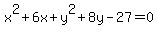 x%5E2%2B6x%2By%5E2%2B8y-27=0