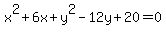 x%5E2%2B6x%2By%5E2-12y%2B20=0