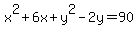 x%5E2%2B6x%2By%5E2-2y=90