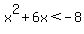x%5E2%2B6x%3C-8