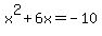 x%5E2%2B6x=-10