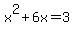 x%5E2%2B6x=3