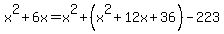 x%5E2%2B6x=x%5E2%2B%28x%5E2%2B12x%2B36%29-223