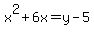 x%5E2%2B6x=y-5