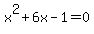x%5E2%2B6x-1=0