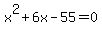 x%5E2%2B6x-55=0