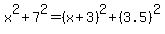 x%5E2%2B7%5E2=%28x%2B3%29%5E2%2B%283.5%29%5E2