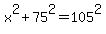 x%5E2%2B75%5E2=105%5E2