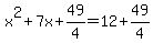 x%5E2%2B7x%2B49%2F4=12%2B49%2F4