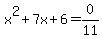 x%5E2%2B7x%2B6=0%2F11