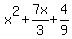 x%5E2%2B7x%2F3%2B4%2F9