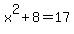 x%5E2%2B8=17+