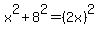 x%5E2%2B8%5E2=%282x%29%5E2