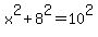 x%5E2%2B8%5E2=10%5E2