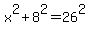 x%5E2%2B8%5E2=26%5E2