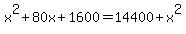 x%5E2%2B80x%2B1600=14400%2Bx%5E2