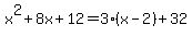 x%5E2%2B8x%2B12=3%28x-2%29%2B32