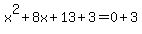x%5E2%2B8x%2B13%2B3=0%2B3
