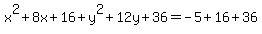 x%5E2%2B8x%2B16%2By%5E2%2B12y%2B36=-5%2B16%2B36
