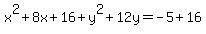 x%5E2%2B8x%2B16%2By%5E2%2B12y=-5%2B16