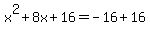 x%5E2%2B8x%2B16=-16%2B16