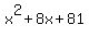 x%5E2%2B8x%2B81