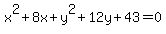 x%5E2%2B8x%2By%5E2%2B12y%2B43=0