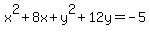 x%5E2%2B8x%2By%5E2%2B12y=-5