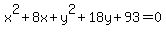 x%5E2%2B8x%2By%5E2%2B18y%2B93=0