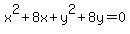 x%5E2%2B8x%2By%5E2%2B8y=0