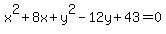 x%5E2%2B8x%2By%5E2-12y%2B43=0