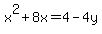 x%5E2%2B8x=4-4y